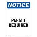 Signmission Safety Sign, OSHA Notice, 10" Height, Aluminum, Permit Required Sign, Portrait OS-NS-A-710-V-17184